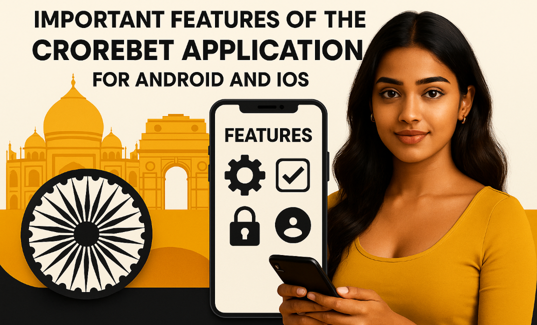 Important Features of the CroreBet Application